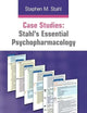 Case Studies: Stahl's Essential Psychopharmacology