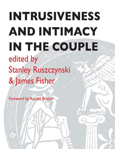 Intrusiveness and Intimacy in the Couple