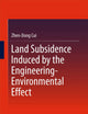 Land Subsidence Induced by the Engineering-Environmental Effect