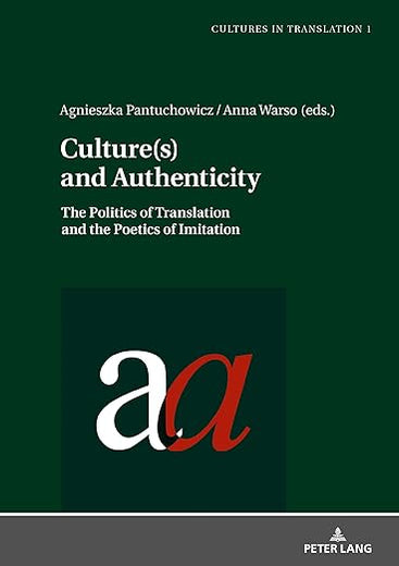 Culture(s) and Authenticity (Cultures in Translation)