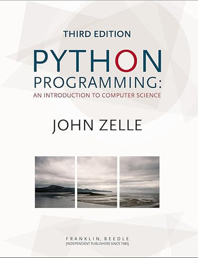 Python Programming: An Introduction to Computer Science, 3rd Ed.