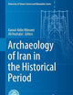 Archaeology of Iran in the Historical Period (University of Tehran Science and Humanities Series)