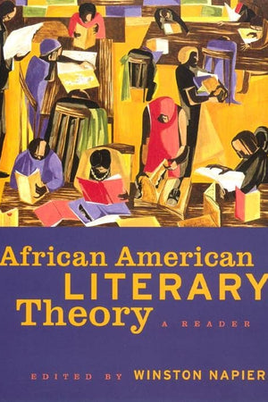 African American Literary Theory: A Reader