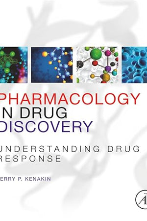 Pharmacology in Drug Discovery: Understanding Drug Response