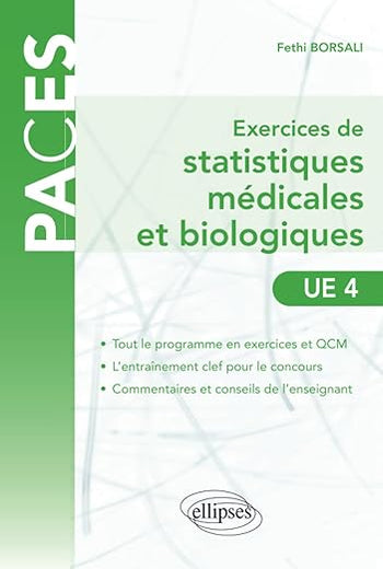 UE4 - Exercices de statistiques médicales et biologiques (PACES) (French Edition)
