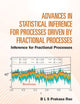 Advances in Statistical Inference for Processes Driven by Fractional Processes - Inference for Fractional Processes