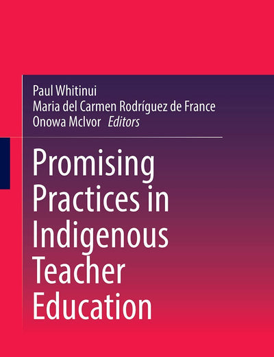 Promising Practices in Indigenous Teacher Education