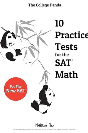 The College Panda's 10 Practice Tests for the SAT Math