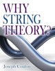 Why String Theory? (Discovering Physics)