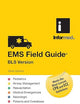 EMS Field Guide BLS Version (Informed)