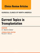 Current Topics in Transplantation, An Issue of Surgical Clinics (Volume 93-6) (The Clinics: Surgery, Volume 93-6)
