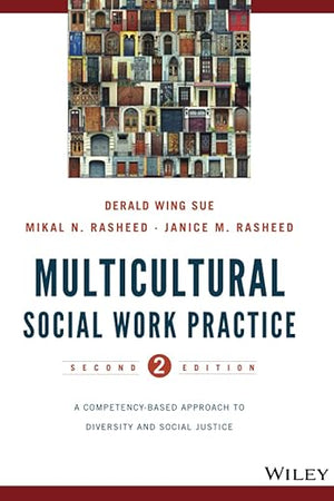 Multicultural Social Work Practice: A Competency-Based Approach to Diversity and Social Justice