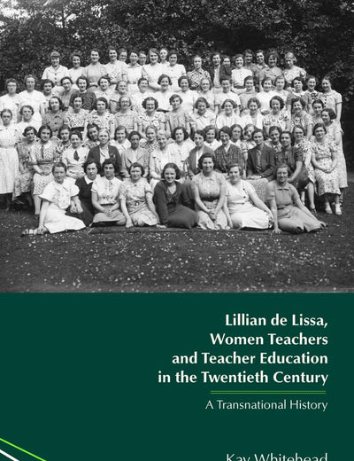 Lillian de Lissa, Women Teachers and Teacher Education in the Twentieth Century: A Transnational History