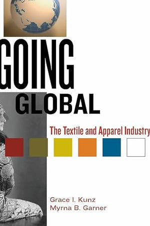 Going Global: The Textiles And Apparel Industry