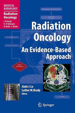 Radiation Oncology: An Evidence-Based Approach (Medical Radiology)