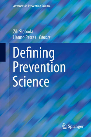 Defining Prevention Science (Advances in Prevention Science)