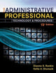 The Administrative Professional: Technology & Procedures, Spiral bound Version (MindTap Course List)