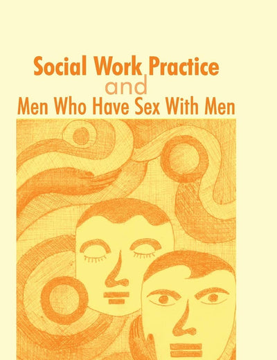 Social Work Practice and Men Who Have Sex With Men