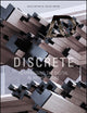 Discrete: Reappraising the Digital in Architecture (Architectural Design)