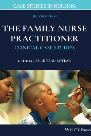 The Family Nurse Practitioner: Clinical Case Studies (Case Studies in Nursing)