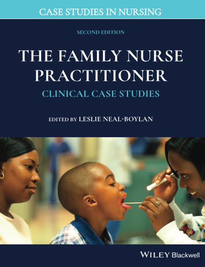 The Family Nurse Practitioner: Clinical Case Studies (Case Studies in Nursing)