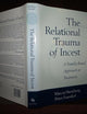 The Relational Trauma of Incest: A Family-Based Approach to Treatment