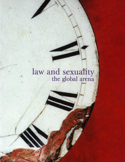 Law and Sexuality : The Global Arena
