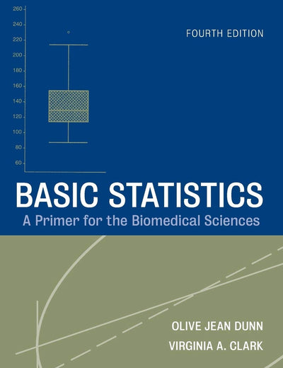 Basic Statistics: A Primer for the Biomedical Sciences (Wiley Series in Probability and Statistics)