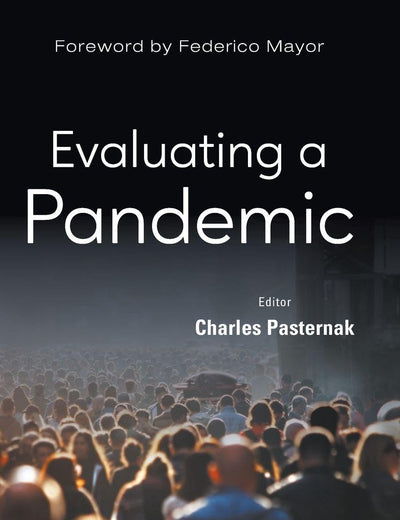 Evaluating A Pandemic