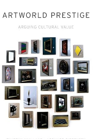 Artworld Prestige: Arguing Cultural Value