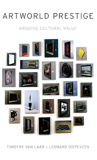 Artworld Prestige: Arguing Cultural Value