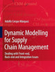 Dynamic Modelling for Supply Chain Management: Dealing with Front-end, Back-end and Integration Issues