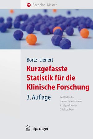 Kurzgefasste Statistik für die klinische Forschung: Leitfaden für die verteilungsfreie Analyse kleiner Stichproben (Springer-Lehrbuch) (German Edition)