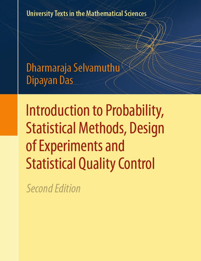 Introduction to Probability, Statistical Methods, Design of Experiments and Statistical Quality Control (University Texts in the Mathematical Sciences)