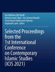 Selected Proceedings from the 1st International Conference on Contemporary Islamic Studies (ICIS 2021)