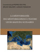 La Méditerranée des Méditerranéens à travers leurs manuels scolaires (French Edition)