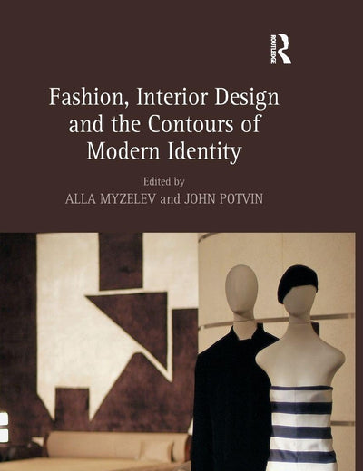 Fashion, Interior Design and the Contours of Modern Identity