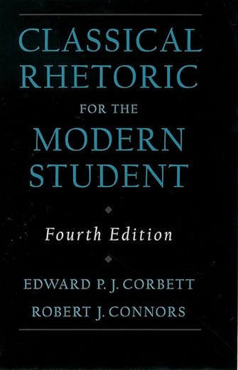Classical Rhetoric for the Modern Student, 4th Edition