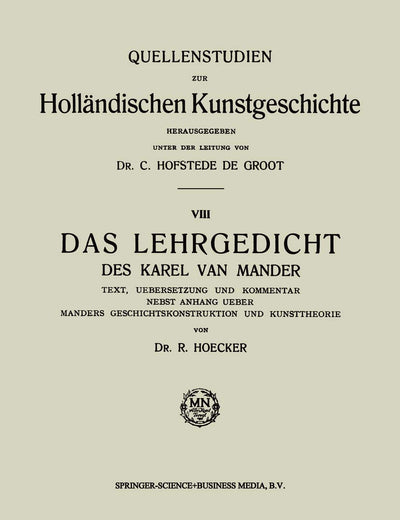 Das Lehrgedicht des Karel van Mander: Text, Uebersetzung und Kommentar Nebst Anhang Ueber Manders Geschichtskonstruktion und Kunsttheorie ... Kunstgeschichte) (German Edition)