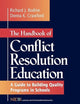 The Handbook of Conflict Resolution Education: A Guide to Building Quality Programs in Schools (Jossey-Bass Education)