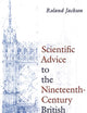 Scientific Advice to the Nineteenth-Century British State (Sci & Culture in the Nineteenth Century)
