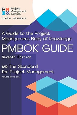 A Guide to the Project Management Body of Knowledge (PMBOK® Guide) – Seventh Edition and The Standard for Project Management (ENGLISH)