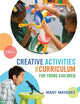 Creative Activities and Curriculum for Young Children (MindTap Course List)