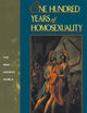 One Hundred Years of Homosexuality: And Other Essays on Greek Love (New Ancient World Series)
