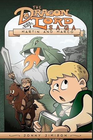 Martin and Marco: The Dragon Lord Saga, Volume 1