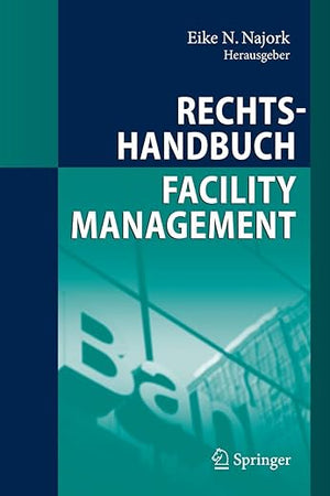 Rechtshandbuch Facility Management (German Edition)