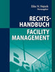 Rechtshandbuch Facility Management (German Edition)