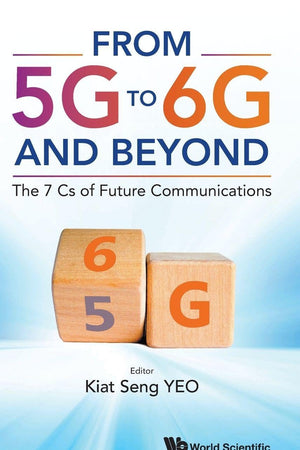From 5g To 6g And Beyond: The 7 Cs Of Future Communications