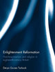 Enlightenment Reformation: Hutchinsonianism and Religion in Eighteenth-Century Britain