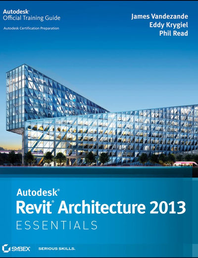 Autodesk Revit Architecture 2013 Essentials